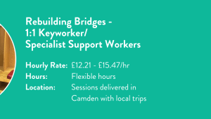 Rebuilding Bridges - 1:1 Keyworker/Specialist Support Workers